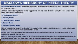 MASLOWS HIERARCHY OF NEEDS THEORY Maslows hierarchy of