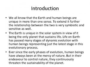 Introduction We all know that the Earth and