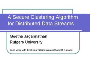 A Secure Clustering Algorithm for Distributed Data Streams