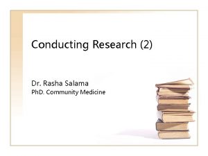 Conducting Research 2 Dr Rasha Salama Ph D