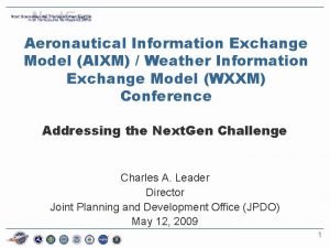 Aeronautical Information Exchange Model AIXM Weather Information Exchange