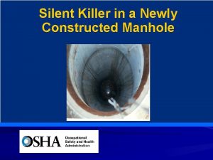 Silent Killer in a Newly Constructed Manhole Reason