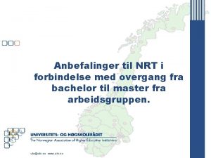 Anbefalinger til NRT i forbindelse med overgang fra