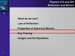 Physics 212 and 222 Reflection and Mirrors TOC