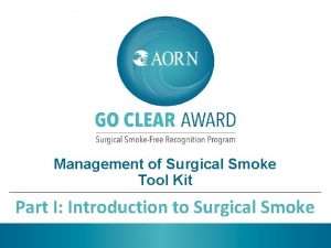 Management of Surgical Smoke Tool Kit Part I