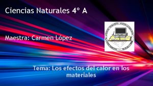 Ciencias Naturales 4 A Maestra Carmen Lpez Tema