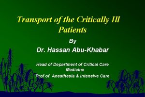 Transport of the Critically Ill Patients By Dr