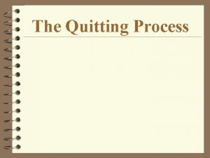 The Quitting Process Providing Intervention Helping Someone Quit