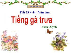 Tit 53 54 Vn bn Xun Qunh Tit