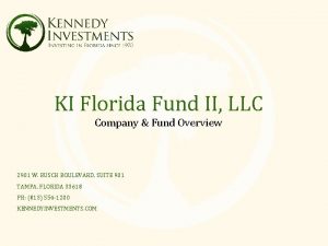 KI Florida Fund II LLC Company Fund Overview