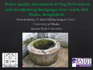 Water quality assessment of Dug Well waters and
