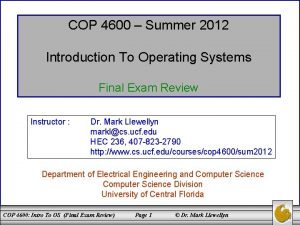 COP 4600 Summer 2012 Introduction To Operating Systems