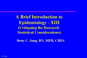 A Brief Introduction to Epidemiology XIII Critiquing the