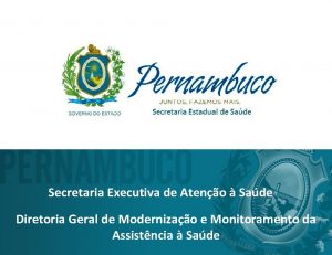 Secretaria Executiva de Ateno Sade Diretoria Geral de