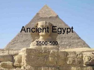 Ancient Egypt 3500 500 Where Located in Ancient
