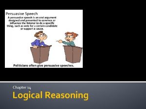 Chapter 14 Logical Reasoning Correct Reasoning Developing an