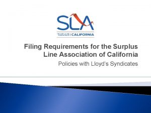 Filing Requirements for the Surplus Line Association of