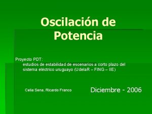 Oscilacin de Potencia Proyecto PDT estudios de estabilidad