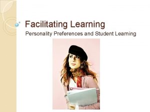 Facilitating Learning Personality Preferences and Student Learning Online