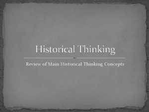 Historical Thinking Review of Main Historical Thinking Concepts