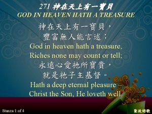 271 GOD IN HEAVEN HATH A TREASURE God