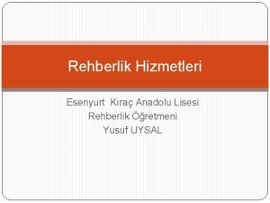 Rehberlik Hizmetleri Esenyurt Kra Anadolu Lisesi Rehberlik retmeni