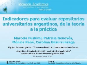 Indicadores para evaluar repositorios universitarios argentinos de la