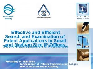 Israeli Patent Authority The State of Israel Ministry