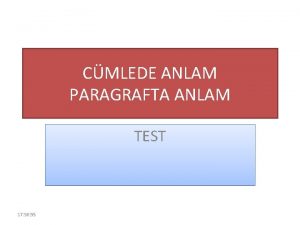 CMLEDE ANLAM PARAGRAFTA ANLAM TEST 17 58 55