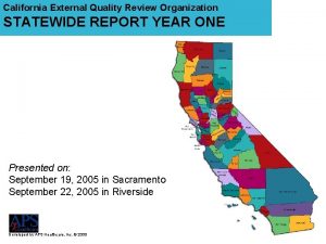 California External Quality Review Organization STATEWIDE REPORT YEAR