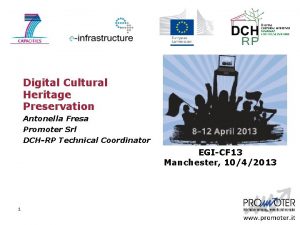 Digital Cultural Heritage Preservation Antonella Fresa Promoter Srl