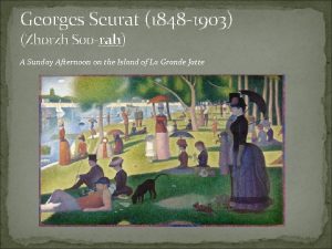 Georges Seurat 1848 1903 Zhorzh Soorah A Sunday