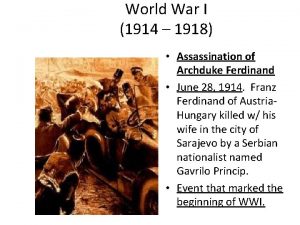 World War I 1914 1918 Assassination of Archduke