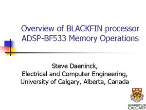 Overview of BLACKFIN processor ADSPBF 533 Memory Operations