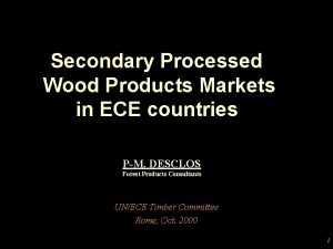 Secondary Processed Wood Products Markets in ECE countries