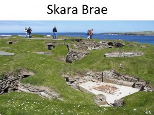 Skara Brae Skara Brae Skara Brae CHAPTER 1