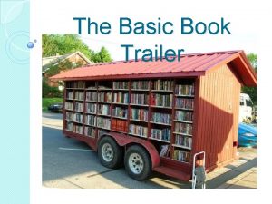 The Basic Book Trailer What is a Book