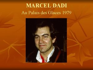 MARCEL DADI Au Palais des Glaces 1979 Marcel