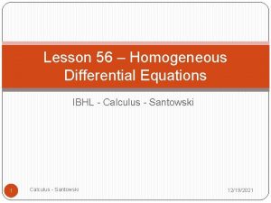 Lesson 56 Homogeneous Differential Equations IBHL Calculus Santowski