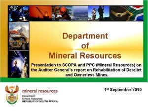 Presentation to SCOPA and PPC Mineral Resources on