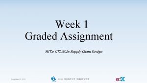 Week 1 Graded Assignment MITx CTL SC 2