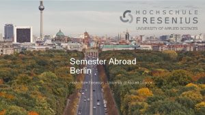 Semester Abroad Berlin Hochschule Fresenius University of Applied