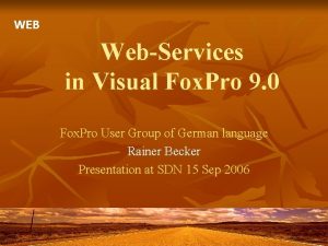 WEB WebServices in Visual Fox Pro 9 0