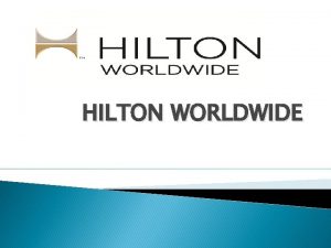 HILTON WORLDWIDE HILTON WORLDWIDE FOUNDER HEADQUARTER LOCATIONSBRANDS CONRAD
