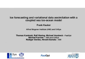 Ice forecasting and variational data assimilation with a