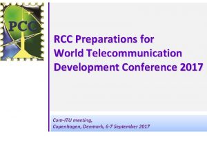 RCC Preparations for World Telecommunication Development Conference 2017