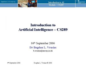 Introduction to AI Module CS 289 Introduction to