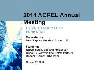 2014 ACREL Annual Meeting PRIVATE EQUITY FUND FORMATION