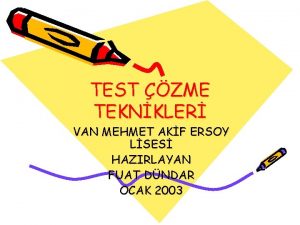 TEST ZME TEKNKLER VAN MEHMET AKF ERSOY LSES