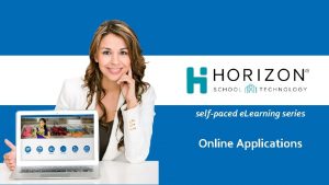 selfpaced e Learning series Online Applications Online Applications